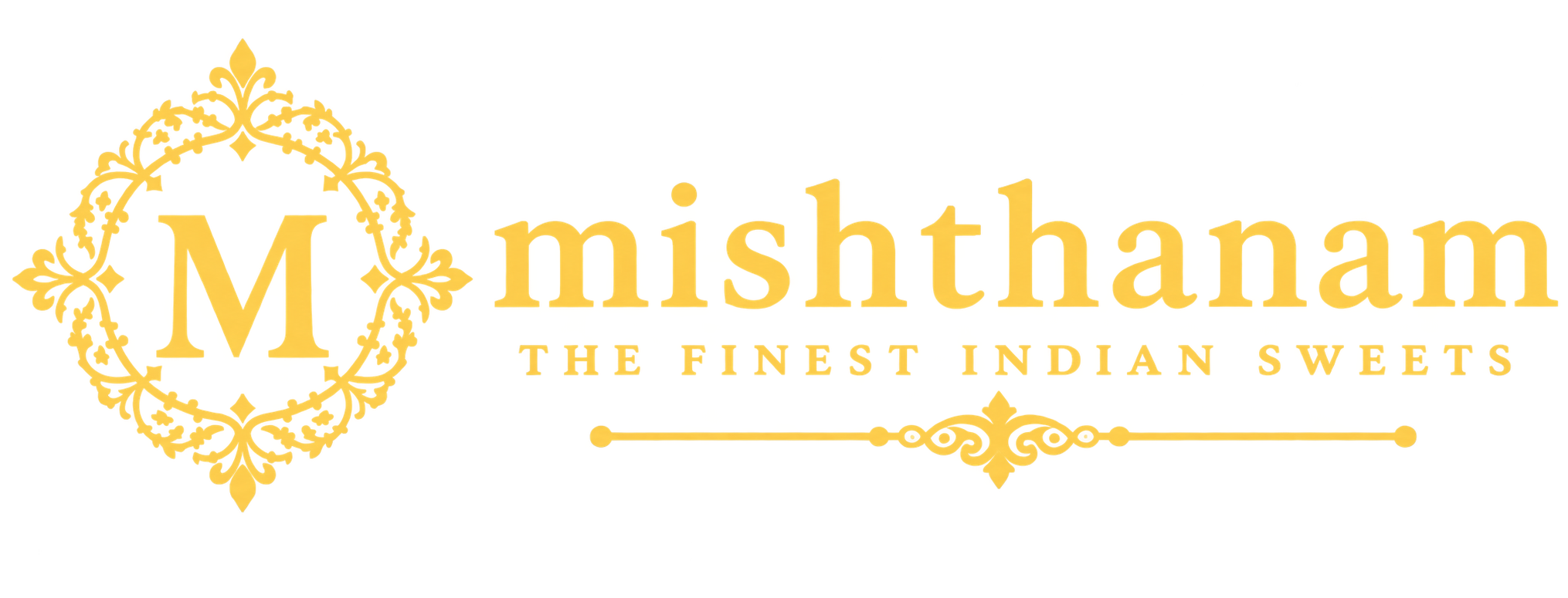 Mishthanam — The Finest Indian Sweets
